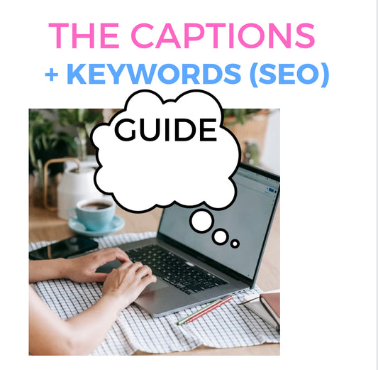 The Captions ( & keywords) Guide